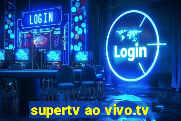 supertv ao vivo.tv